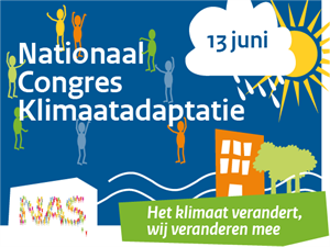 Nationaal Congres Klimaatadaptatie Nationaal Congres Klimaatadaptatie